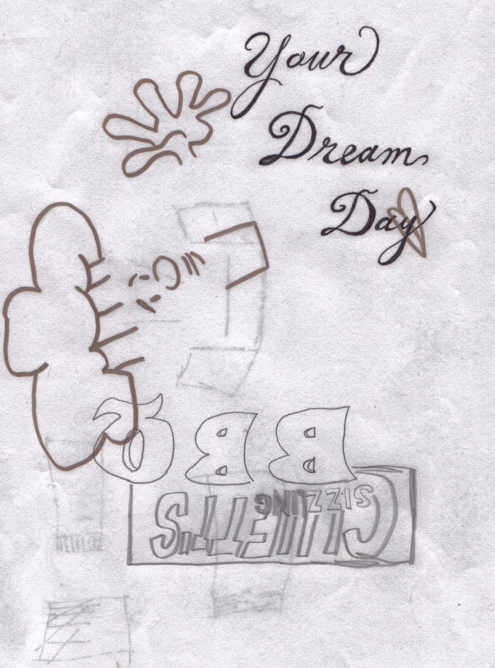 Your Dream Day (Smoke ‘n’ Cheese) – Sketch